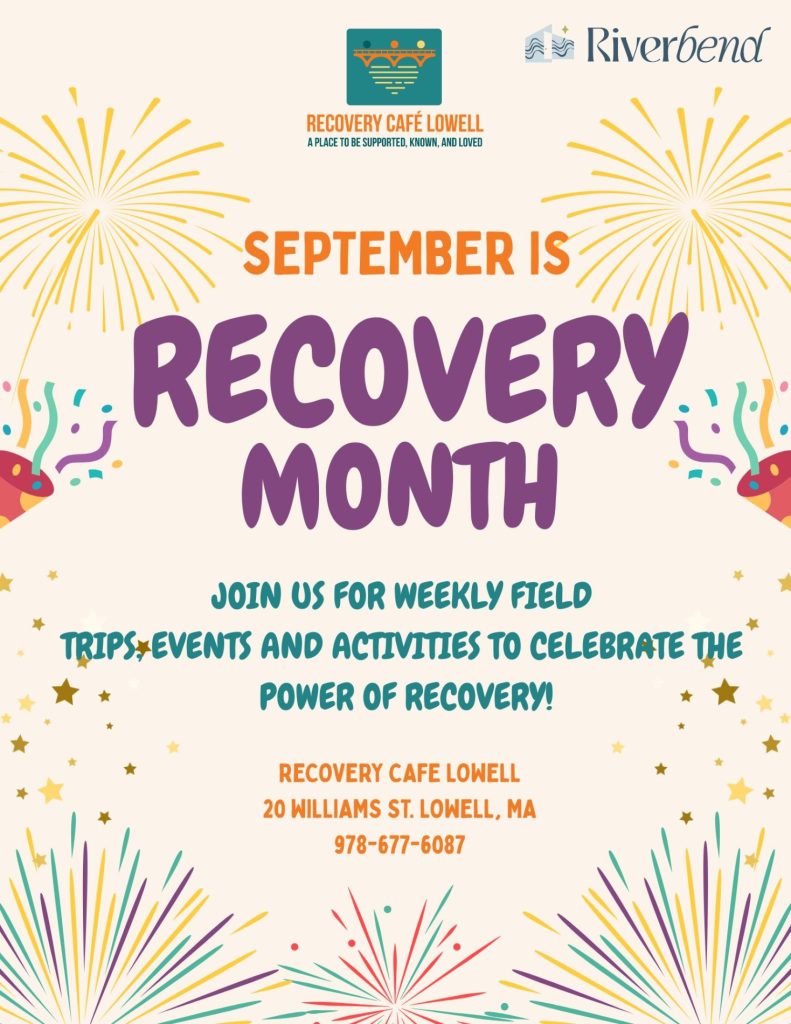September is Recovery Month – Events at Recovery Cafe in Lowell!